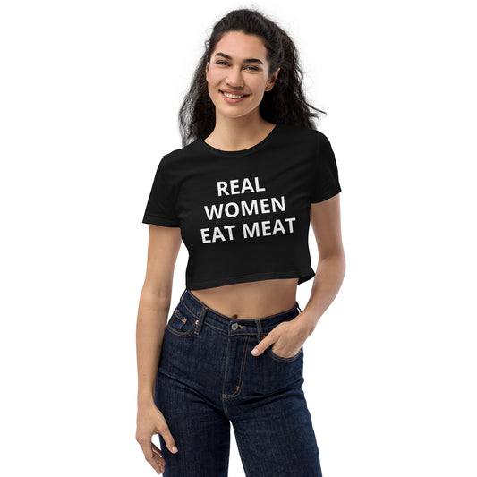 Real Women Eat Meat Organic Crop Top