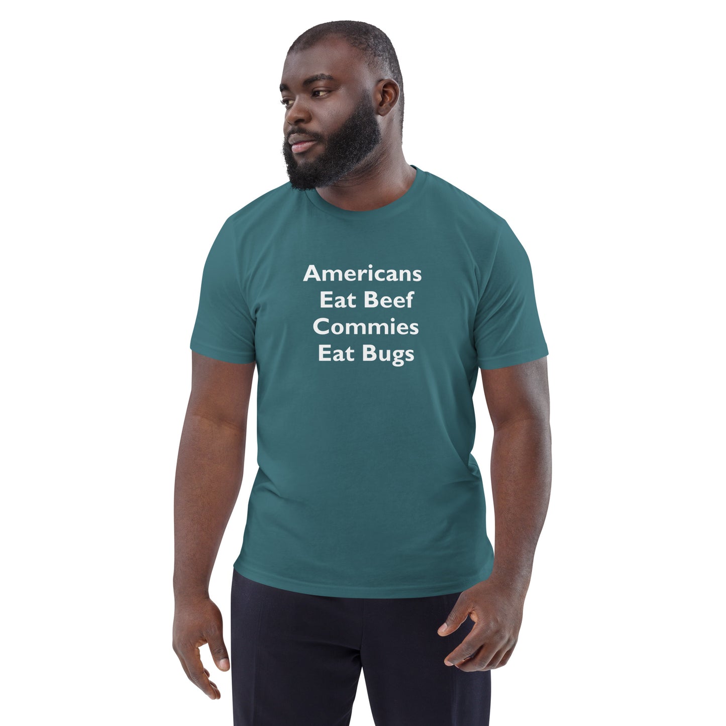 Americans Eat Beef Commies Eat Bugs Unisex organic cotton t-shirt