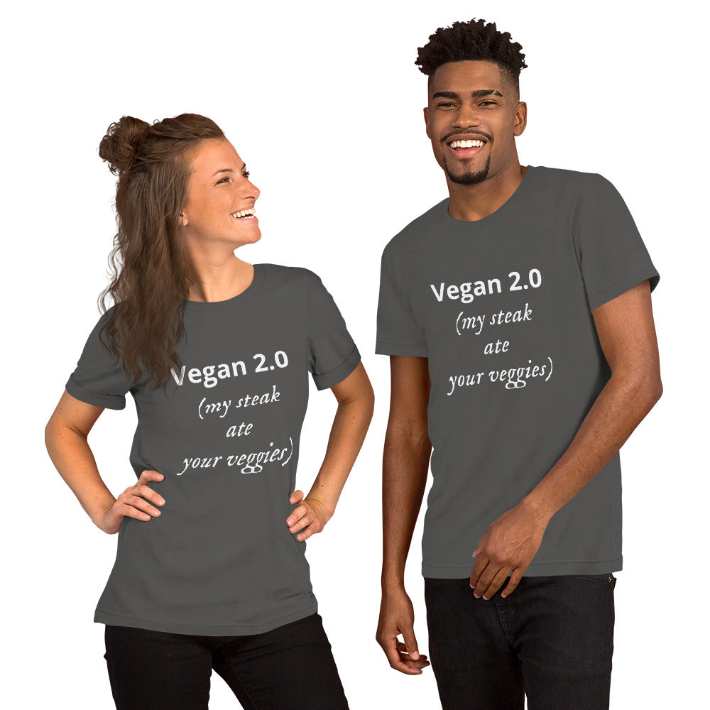 Vegan 2.0 My Steak Ate Your Veggies Unisex t-shirt