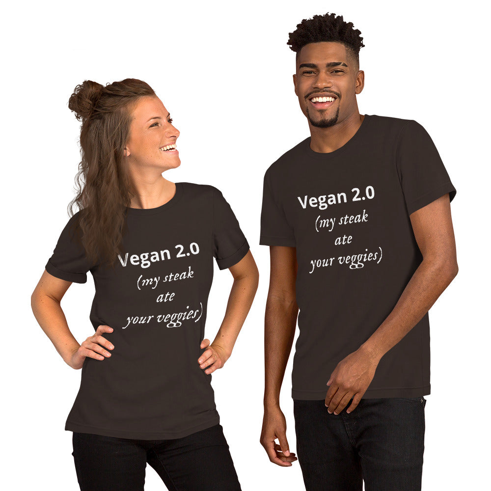 Vegan 2.0 My Steak Ate Your Veggies Unisex t-shirt